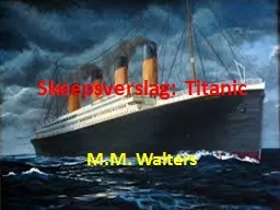 Skeepsverslag : Titanic M.M. Walters