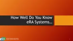 How Well Do You Know eRA Systems…