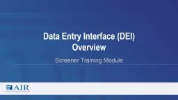 Data Entry Interface (DEI) Overview