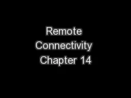 Remote Connectivity Chapter 14