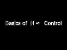 Basics of  H ∞   Control