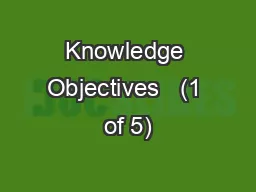 Knowledge Objectives   (1 of 5)