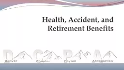 Health, Accident, and Retirement Benefits