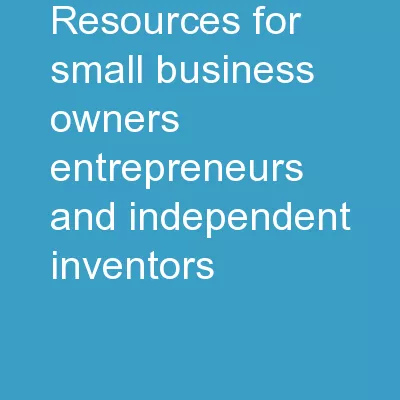 Resources for Small Business Owners, Entrepreneurs, and Independent Inventors