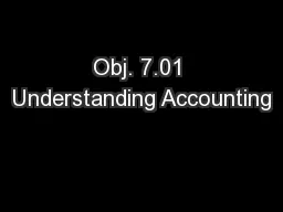 Obj. 7.01 Understanding Accounting