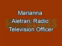 Marianna Aletrari, Radio Television Officer