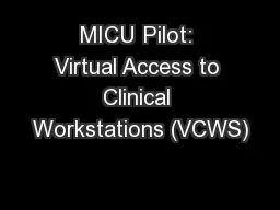 MICU Pilot: Virtual Access to Clinical Workstations (VCWS)