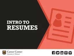 Learning Objectives Understand what to include in a resume
