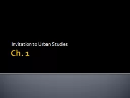 Ch. 1  Invitation to Urban Studies