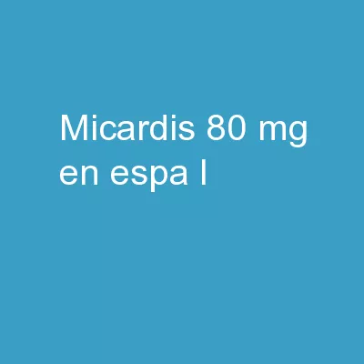 Micardis 80 Mg En Espa㰿l