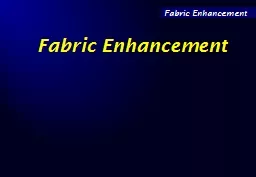 Fabric Enhancement Fabric Enhancement