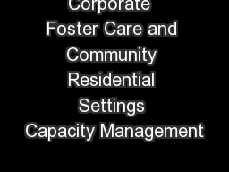 Corporate  Foster Care and Community Residential Settings Capacity Management