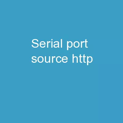 Serial Port Source :  http://