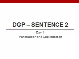 DGP – Sentence 2	 Day 1