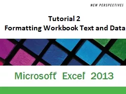 Tutorial 2  Formatting Workbook Text and Data