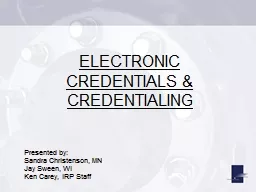 ELECTRONIC CREDENTIALS & CREDENTIALING