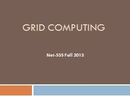 Grid Computing  Net-535 Fall 2013