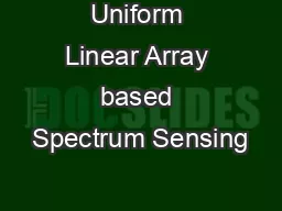 Uniform Linear Array based Spectrum Sensing