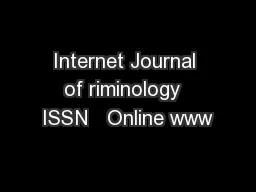 Internet Journal of riminology  ISSN   Online www