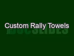 Custom Rally Towels