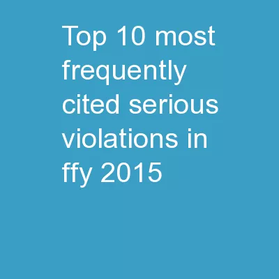Top 10 Most Frequently Cited Serious Violations in FFY 2015
