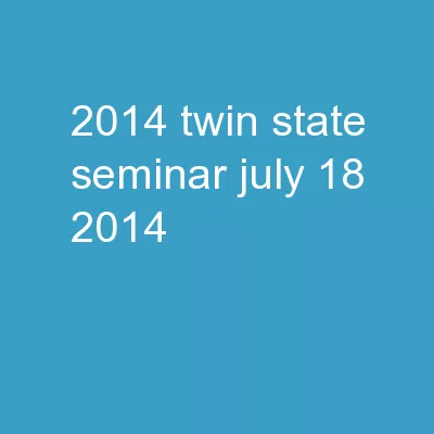 2014 Twin state seminar July 18, 2014