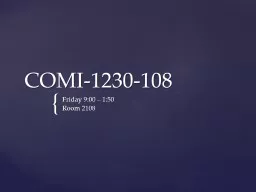 COMI-1230-108 Friday  9:00