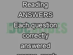 Academic Test One Reading ANSWERS Each question correctly answered scores  mark