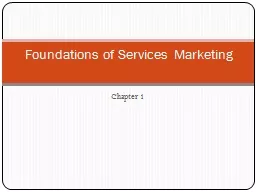 Chapter 1 Foundations of Services Marketing
