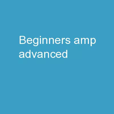 Beginners & Advanced
