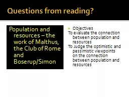 Questions from reading? Population and resources – the work of Malthus, the Club of