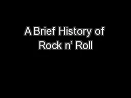 A Brief History of Rock n’ Roll