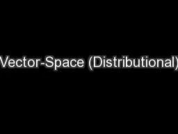 Vector-Space (Distributional)