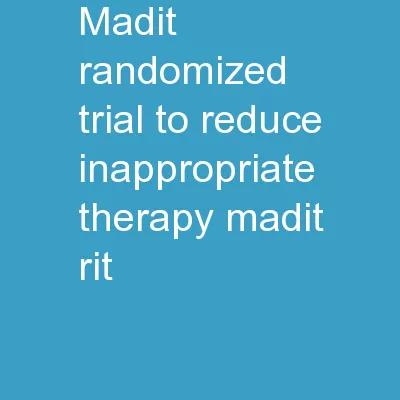 MADIT Randomized Trial to Reduce Inappropriate Therapy (MADIT-RIT