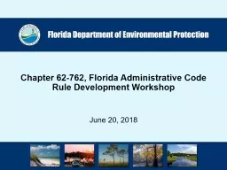 Chapter 62-762, Florida Administrative Code Rule Development Workshop