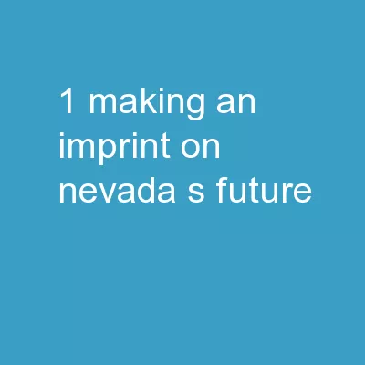 1 Making an Imprint on Nevada’s Future