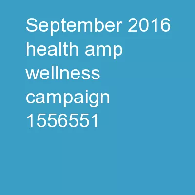 September 2016  Health & Wellness Campaign