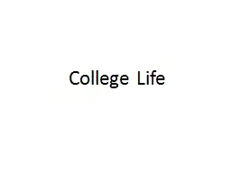 College Life Very large classes, may have 400-500 students for first two years for prerequisites
