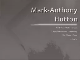 Mark-Anthony Hutton Xvid Video/Audio Codec