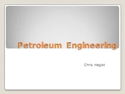 Petroleum Engineering Chris Hagist