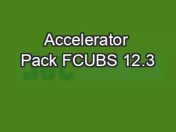 Accelerator Pack FCUBS 12.3