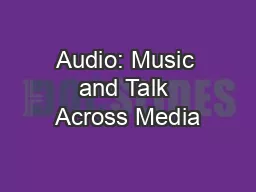 Audio: Music and Talk Across Media