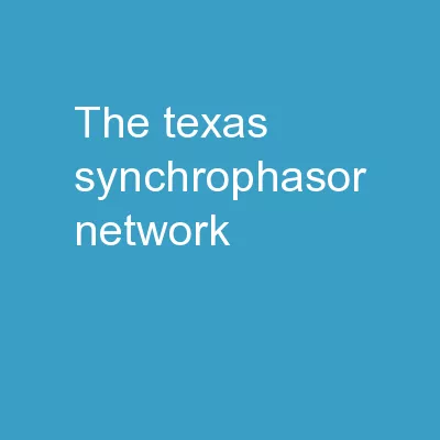 The Texas Synchrophasor Network