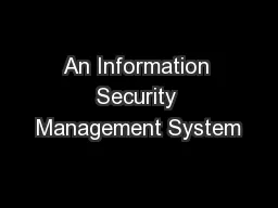 An Information Security Management System