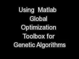 Using  Matlab  Global Optimization Toolbox for Genetic Algorithms