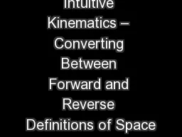 Intuitive Kinematics – Converting Between Forward and Reverse Definitions of Space