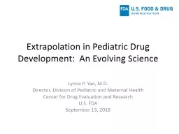 Extrapolation in Pediatric Drug Development:  An Evolving Science