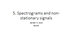 5. Spectrograms and non-stationary signals