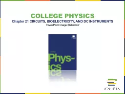 College Physics Chapter 21 CIRCUITS