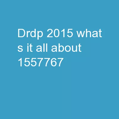 DRDP (2015)  What’s It All About?